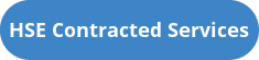 HSE Contracted Services HSE Contracted Services